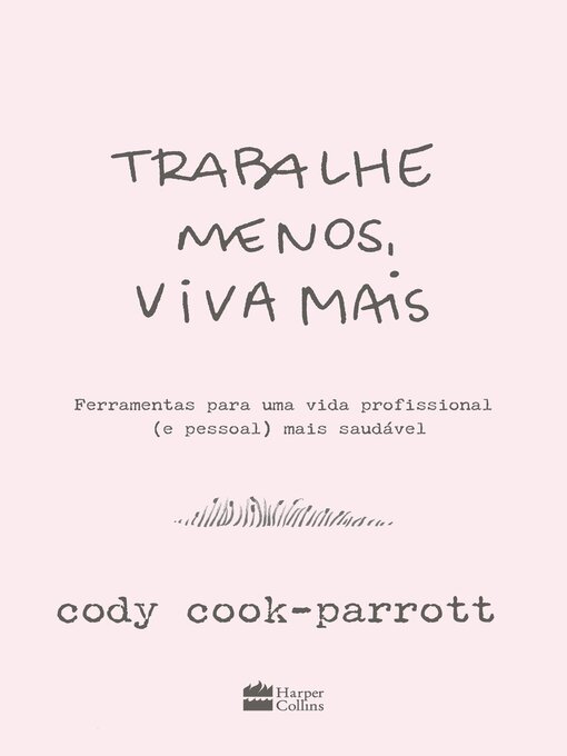 Title details for Trabalhe menos, viva mais by Cody Cook-Parrott - Available